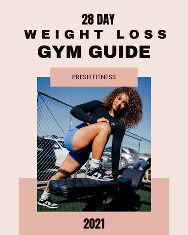 28 DAY WEIGHT LOSS GYM GUIDE [2021]